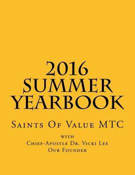 Paperback 2016 SUMMER Yearbook: Saints Of Value MTC Book