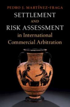 Hardcover Settlement and Risk Assessment in International Commercial Arbitration Book