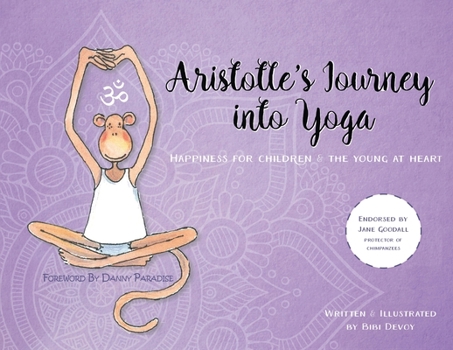 Aristotle's Journey into Yoga: Happiness for Children and the Young at Heart