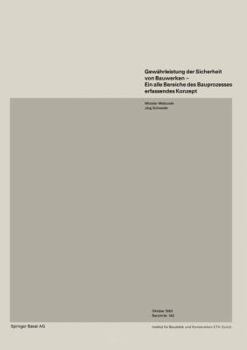 Paperback Gewährleistung Der Sicherheit Von Bauwerken--Ein Alle Bereiche Des Bauprozesses Erfassendes Konzept [German] Book