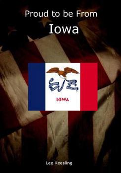 Paperback Proud to be From Iowa Book