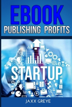 Paperback E book Publishing Profits: financial benchmarks and methods, and personnel management as well as product development, production, and sales and m Book