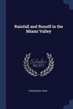 Paperback Rainfall and Runoff in the Miami Valley Book