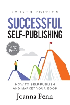 Paperback Successful Self-Publishing Large Print: How to Self-Publish and Market Your Book [Large Print] Book