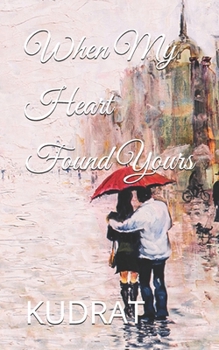 Paperback When My Heart Found Yours Book