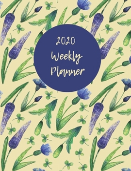 Floral Weekly 2020 Planner: An Organizer for Busy Women
