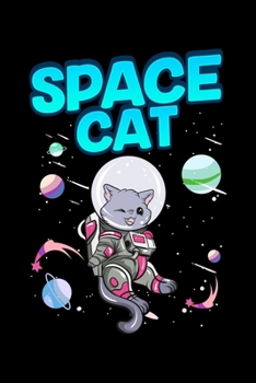 Paperback Space Cat: Adorable Space Cat Cute Kitty Astronaut Exploring The Galaxy Blank Composition Notebook for Journaling & Writing (120 Book