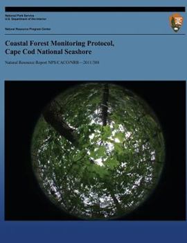 Paperback Coastal Forest Monitoring Protocol, Cape Cod National Seashore Book
