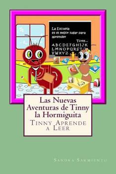 Paperback Las Nuevas Aventuras de Tinny la Hormiguita: Tinny Aprende a Leer [Spanish] Book