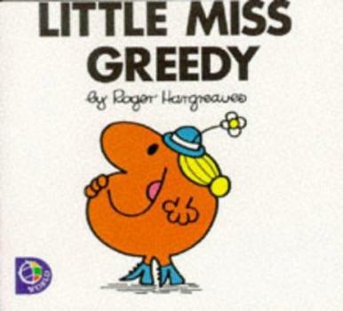 Little Miss Greedy - Book #13 of the Little Miss Books