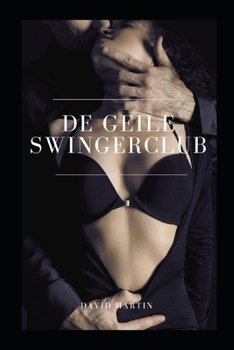 Paperback De geile swingerclub [Dutch] Book