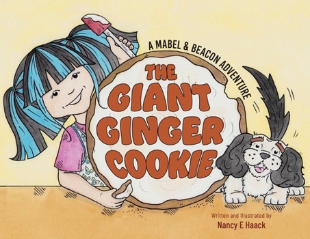 Paperback The Giant Ginger Cookie: A Mabel & Beacon Adventure Book