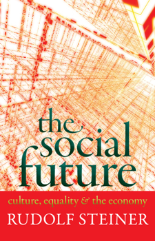 Paperback The Social Future: Culture, Equality, and the Economy (Cw 332a) Book