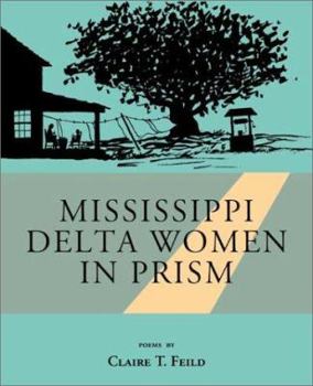 Paperback Mississippi Delta Women in Prism Book