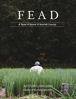 Hardcover Fead: A Taste of Home in Norfolk County Book