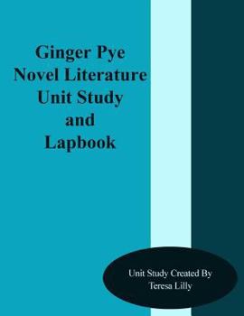 Paperback Ginger Pye Novel Literature Unit Study and Lapbook Book
