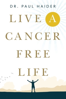 Paperback Live a Cancer Free Life Book