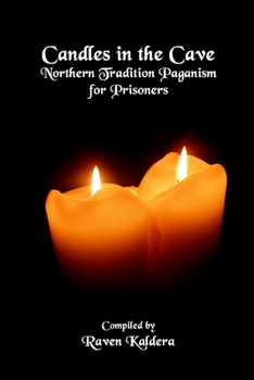 Paperback Candles In The Cave: Northern Tradition Paganism for Prisoners Book