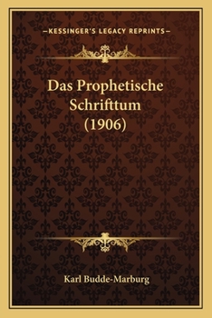 Paperback Das Prophetische Schrifttum (1906) [German] Book