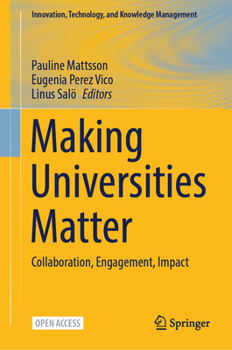 Hardcover Making Universities Matter: Collaboration, Engagement, Impact Book