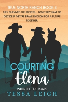 Paperback Courting Elena: True North Ranch Book