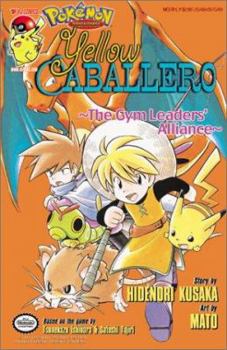 Paperback Pokemon Yellow Caballero: The Gym Leader's Alliance Book