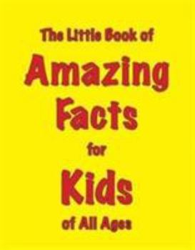 Paperback Little Book Of Amazing Facts For Kids Book