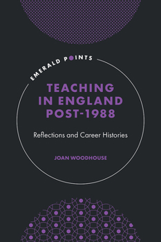 Hardcover Teaching in England Post-1988: Reflections and Career Histories Book