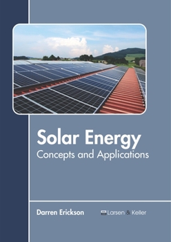 Hardcover Solar Energy: Concepts and Applications Book