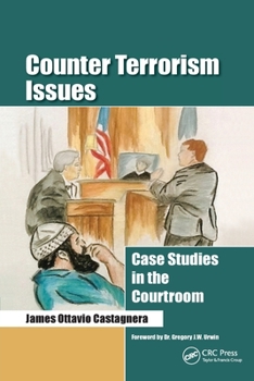 Paperback Counter Terrorism Issues: Case Studies in the Courtroom Book