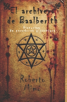 Paperback El archivero de Baalberith: Historias de pecadores y castigos [Spanish] Book