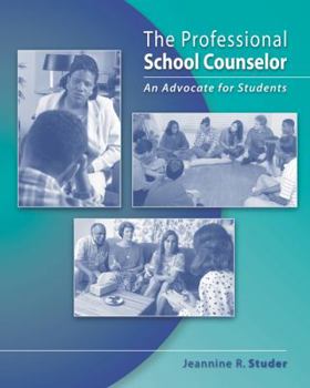 Hardcover The Professional School Counselor: An Advocate for Students Book