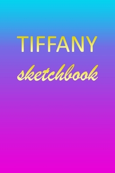 Tiffany: Sketchbook | Blank Imaginative Sketch Book Paper | Pink Blue Gold Custom Letter T Personalized Cover | Teach & Practice Drawing for ... Doodle Pad | Create, Imagine & Learn to Draw