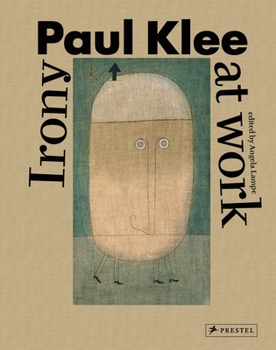 Hardcover Paul Klee: Irony at Work Book