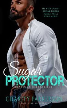 Sugar Protector - Book #8 of the Sugar Daddies