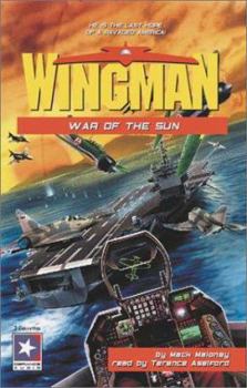 Wingman, Book 10: War of the Sun - Book #10 of the Wingman