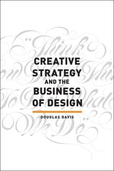 Paperback Creative Strategy and the Business of Design Book