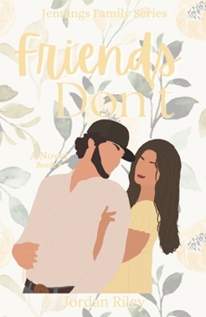 Friends Don’t: Jennings Family Series Book 2