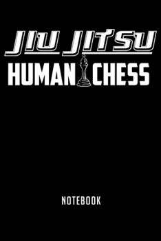 Notebook: Jiu jitsu chess human and martial arts gift Notebook|6x9(100 pages)Blank Lined Paperback Journal For Student|Jiu jitsu Notebook for ... Jounal|Jiu jitsu Gifts| Composition Notebook