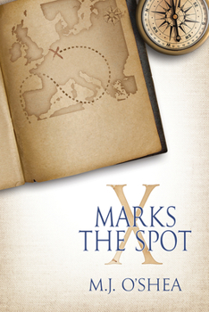 X Marks the Spot - Book #3 of the Dangerous Attractions