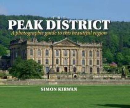 Hardcover Peak District - a Photographic Guide to This Beautiful Regio Book