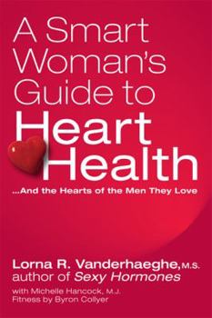 Paperback A Smart Woman's Guide to Heart Health Book