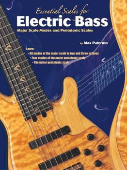 Paperback Essential Scales for Electric Bass: Major Scale Modes and Pentatonic Scales Book