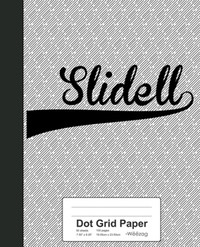 Paperback Dot Grid Paper: SLIDELL Notebook Book