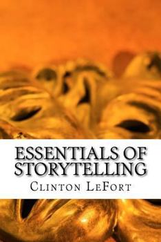 Paperback Essentials of Storytelling: Foundations Book