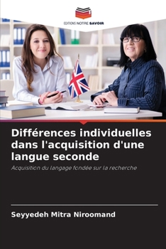 Paperback Différences individuelles dans l'acquisition d'une langue seconde [French] Book