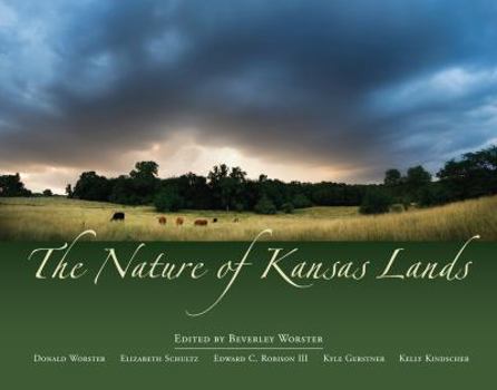 Hardcover The Nature of Kansas Lands Book