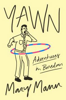 Paperback Yawn: Adventures in Boredom Book