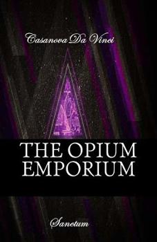 Paperback The Opium Emporium: Sanctum Book