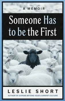 Paperback Someone Has to Be the First Book